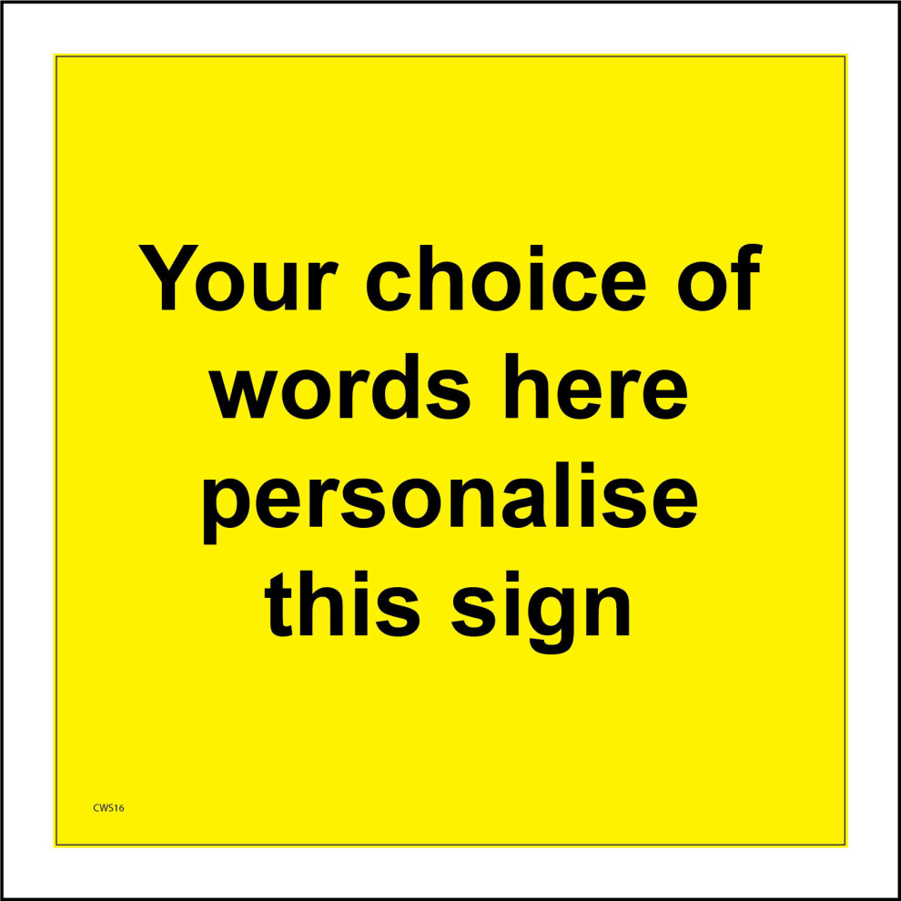 (250 x 250mm - 10 x 10, C - Dibond / Composite Aluminium) Your Choice Words Sign Personalise Create Logo Company Design Caution Workplace 600mm x 600m-image-OPC-P97BJB7-NEW
