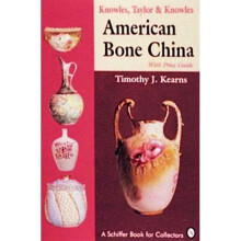 Knowles, Taylor Knowles American Bone China Schiffer Book for Collectors