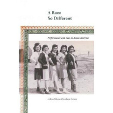 A Race So Different Performance and Law in Asian America American Literature Initiative 8 Postmillennial Pop
