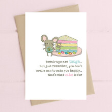 Break Ups Are Tough Just Eat Cake Greeting Card Dandelion Stationery Cards