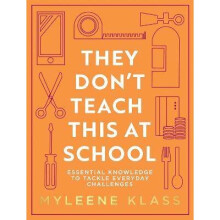 They Don't Teach This at School