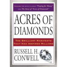 Acres of Diamonds The Brilliant Manifesto That Has Inspired Millions
