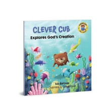 Clever Cub Explores God's Creation