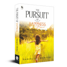 The Pursuit of Happiness: A Book of Studies and Strowings