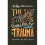 The Strange and Curious Guide to Trauma 1