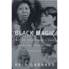 Black Magic White Hollywood and African American Culture Jazz  American Culture S