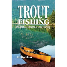 Trout Fishing The Tactical Secrets of Lake Fishing