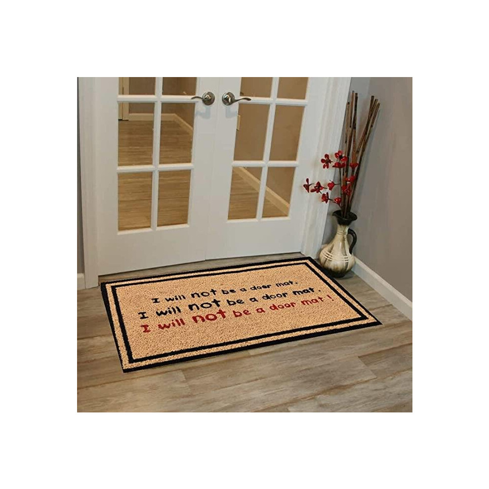 (DM196 I Will Not Be) Door Mat Indoor Outdoor Rubber Back Matting 40x70cm