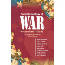 An Anthropology of War Views from the Frontline