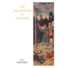 The Anthropology of Moralities