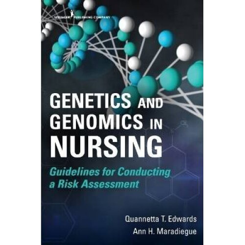 Genetics and Genomics in Nursing Guidelines for Conducting a Risk Assessment