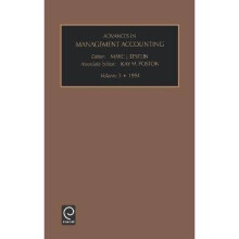 Advances in Management Accounting v 3 Advances in Management Accounting Vol 3 Advances in Management Accounting, 3