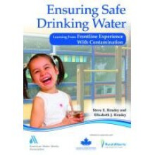 Ensuring Safe Drinking Water Learning from Frontline Experience with Contamination