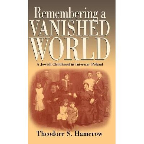 Remembering a Vanished World