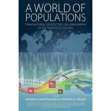 World of Populations Transnational Perspectives on Demography in the Twentieth Century