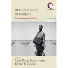 Methodologies of Mobility Ethnography and Experiment 2 Worlds in Motion, 2