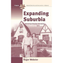 Expanding Suburbia Reviewing Suburban Narrative Reviewing Suburban Narratives 6 Polygons Cultural Diversities and Intersections, 6