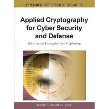 Applied Cryptography for Cyber Security and Defense Information Encryption and Cyphering
