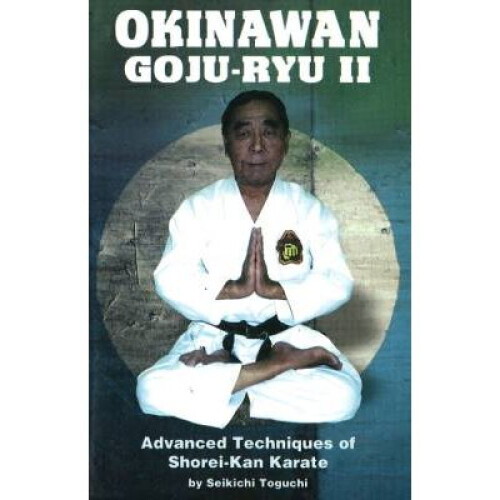 Okinawan Goju-Ryu II