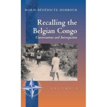 Recalling the Belgian Congo Conversations and Introspection 9 New Directions in Anthropology, 9
