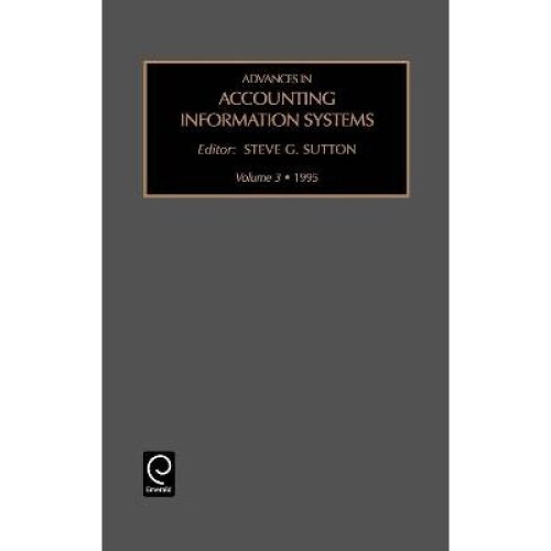 Advances in Accounting Information Systems 3 Advances in Accounting Information Systems