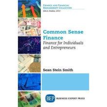 Common Sense Finance Finance for Individuals and Entrepreneurs