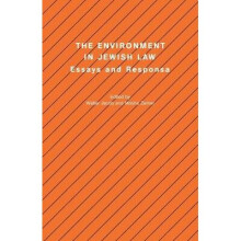 Environment in Jewish Law Essays and Responsa 12 Progressive Halakhah, 12