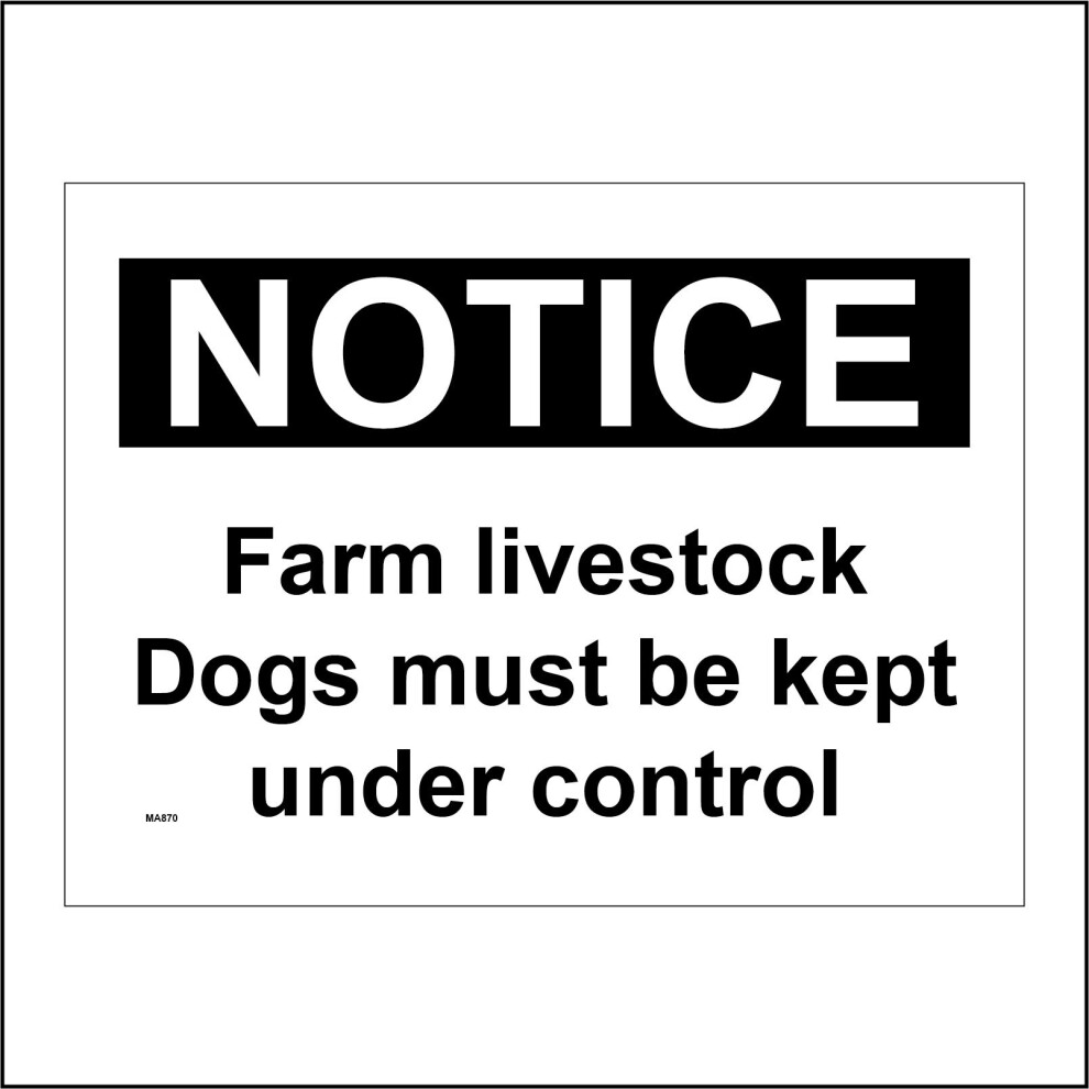 (400 x 300mm - 16 x 12, F - 5mm Heavy Duty Foamex Foamboard) MA870 Farm Livestock Dogs Under Control Sign Cattle Sheep Lambs Farming Fields 600mm x 45-image-OPC-P9QQYKV-NEW