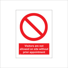 (450 x 600mm - 18 x 24, D - 1mm Pvc Foamex) PR493 Visitors Are Not Allowed On Site Without Prior Appointment Sign Meeting 450mm x 600mm B - Magnetic - Vehicle Grade