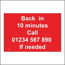 (150 x 100mm - 6 x 4, Sticker / Sav - White Background) CM217 Back In 10 Minutes Call If Needed Sign Custom Choose Change Personalise 600mm x 450mm Magnetic - Vehicle Grade