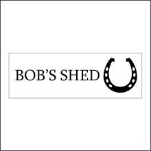 (150 x 50mm - 6 x 2, Sticker / Sav - White Background) CM209 Bob's Shed Sign Peronalise Choice Gift Present You Name It Wall Door   600mm x 200mm Magnetic - Vehicle Grade