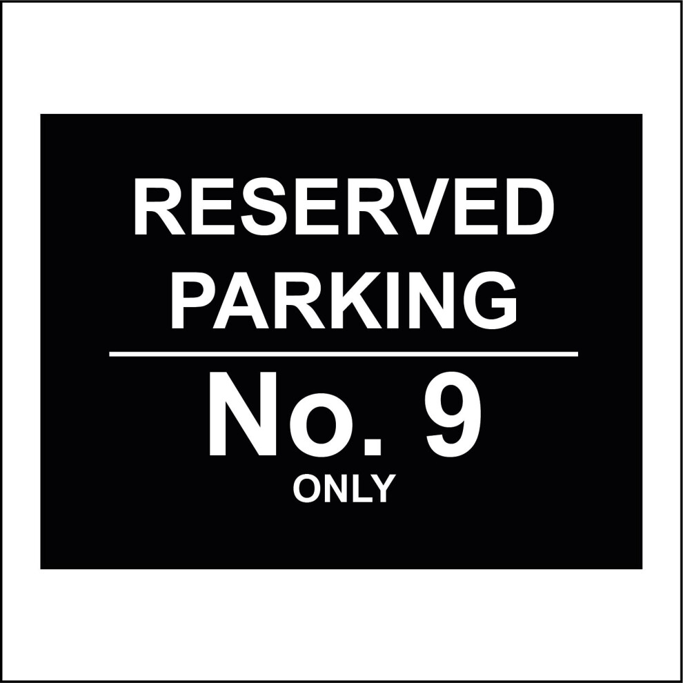 (600 x 400mm - 24 x 16, 3mm Standard Foamex Foamboard) CM228 Reserved Parking No Only Sign Personalise Me Choice Flat House Bay Custom 600mm x 450mm M-image-OPC-P6CKF87-NEW