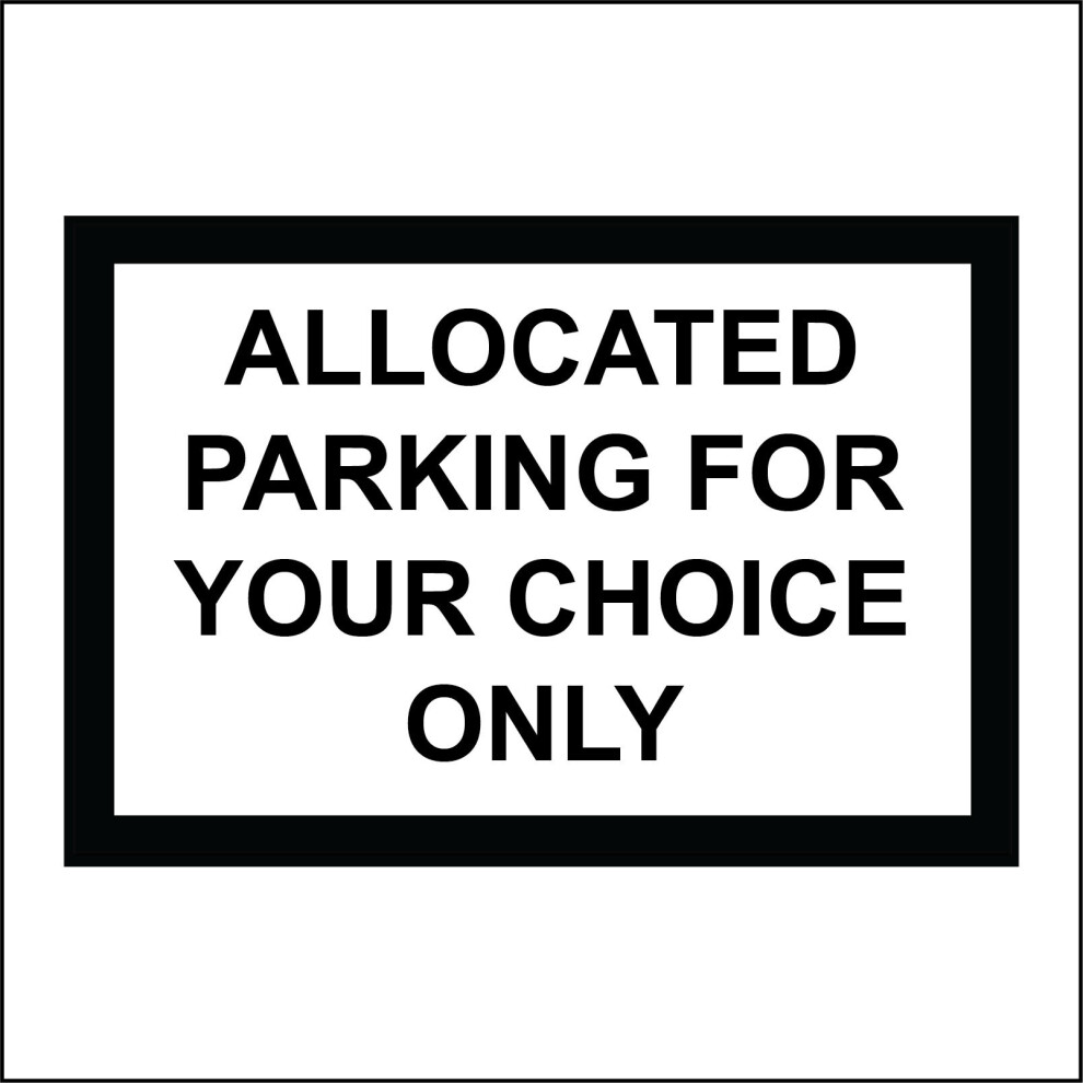 (600 x 450mm - 24 x 18, Magnetic - Vehicle Grade) CM263 Allocated Parking For Your Choice Only Sign Personalise Me Choose Custom  600mm x 450mm Magnet-image-OPC-P6CK9RW-NEW