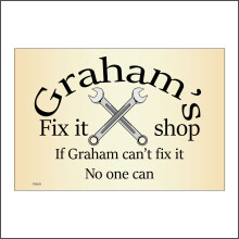 (150 x 100mm - 6 x 4, Magnetic - Vehicle Grade) CM276 Personalise Me Repair Shop If Name Cant Fix It No One Can Sign Choice 600mm x 450mm Magnetic - Vehicle Grade