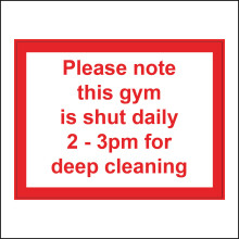 (600 x 450mm - 24 x 18, 10mm Extra Heavy Duty Foamex Foamboard) CM281 Please Note Gym Shut Daily 2-3pm Deep Cleaning Sign Place Time Choice 600mm x 450mm Magnetic - Vehicle Grade
