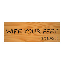 (300 x 100mm - 12 x 4, 3mm Standard Foamex Foamboard) CM306 Wipe Your Feet Please Sign  Choice Personalise Words Gift Fun House Custom 600mm x 200mm Magnetic - Vehicle Grade