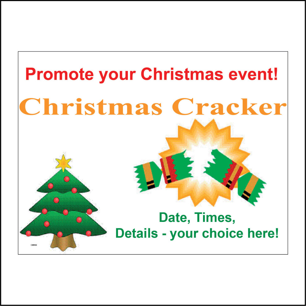 (600 x 400mm - 24 x 16, 3mm Standard Foamex Foamboard) CM966 Promote Your Christmas Event Cracker Date Time Personalise Sign custom-image-OPC-P5XFNMG-NEW