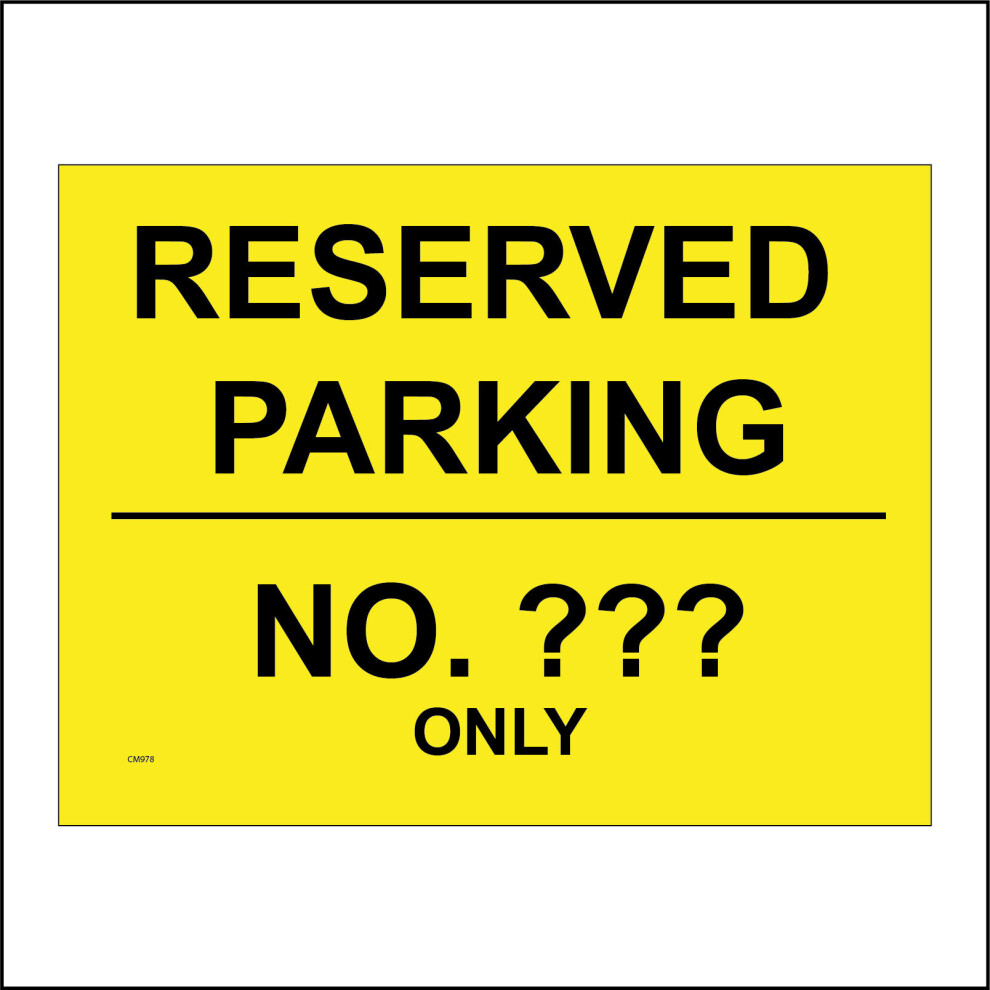 (150 x 100mm - 6 x 4, 5mm Heavy Duty Foamex Foamboard) CM978 Reserved Parking No Personalise Your Text Choice Words Numbers Only Sign-image-OPC-P5XFMF8-NEW