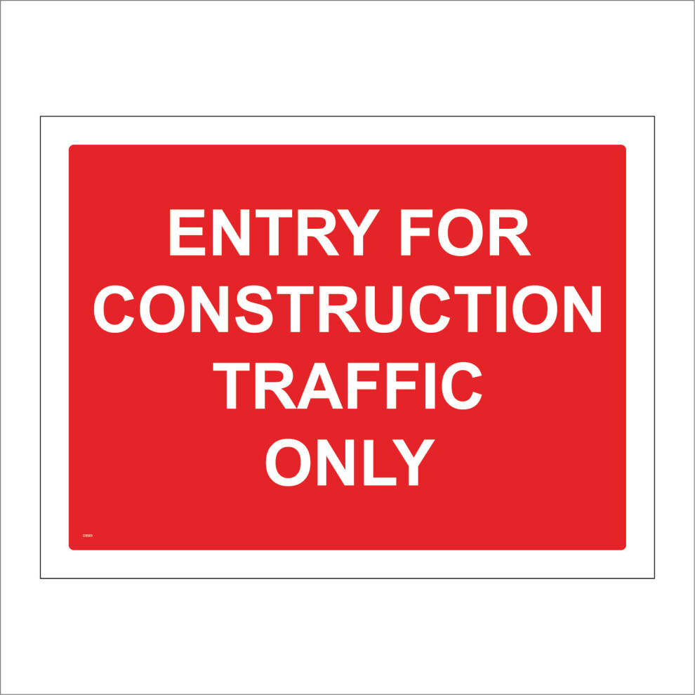 (400 x 300mm - 16 x 12, 5mm Heavy Duty Foamex Foamboard) CS023 ENTRY FOR CONSTRUCTION TRAFFIC ONLY BUILDING SITE RESTRICTED ACCESS SIGN-image-OPC-P5WJQ2R-NEW