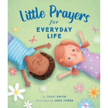 Little Prayers for Everyday Life