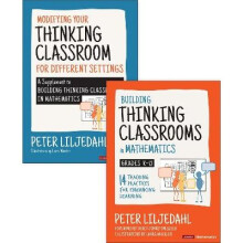 BUNDLE: Liljedahl: Building Thinking Classrooms in Mathematics, Grades K-12 + Liljedahl: Modifying Your Thinking Classroom for Different Settings