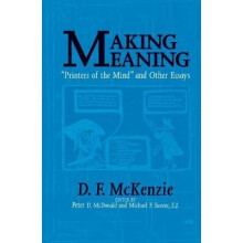 Making Meaning Printers of the Mind and Other Essays Studies in Print Culture and the History of the Book