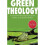 Green Theology 1