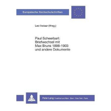 Paul Scheerbart Briefwechsel Mit Max Bruns 18891903 Und Andere Dokumente 1124 Europaeische Hochschulschriften European University Studie