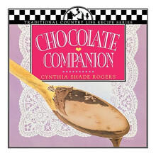 Chocolate Companion (Traditional Country Life Recipe) (Traditional Country Life Recipe S) [Paperback] Shade Rogers, Cynthia