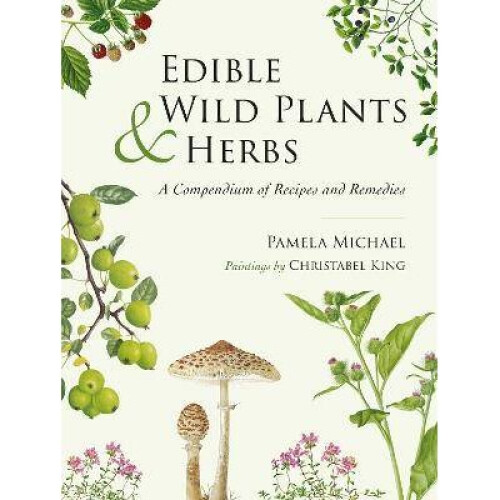 Edible Wild Plants and Herbs