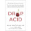 Drop Acid 1