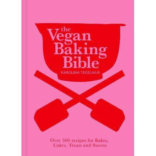 The Vegan Baking Bible