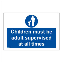 (200 x 150mm - 8 x 6, A - Sticker / Sav - Non-See Through) MA874 Children Must Be Adult Supervised At All Times Signs Recreation Play Area 600mm x 450mm B - Magnetic - Vehicle Grade