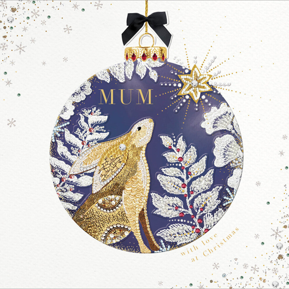 Mum Xmas Bauble Festive Hare Embellished Christmas Card Xmas Greeting Cards